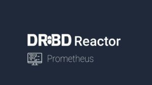 DRBD Reactor Prometheus