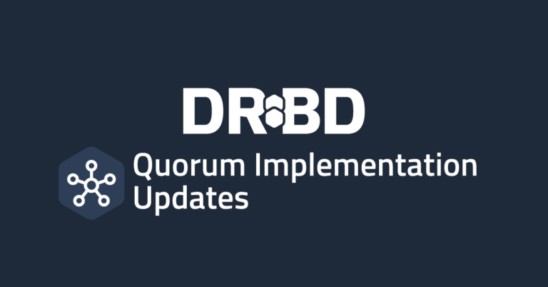 DRBD Quorum Implementation Updates - LINBIT